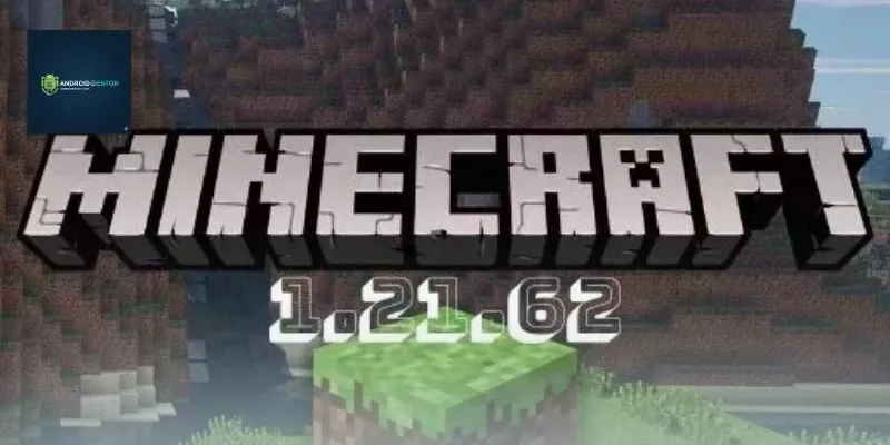 AndroidMentor và chuẩn tải Minecraft 2026