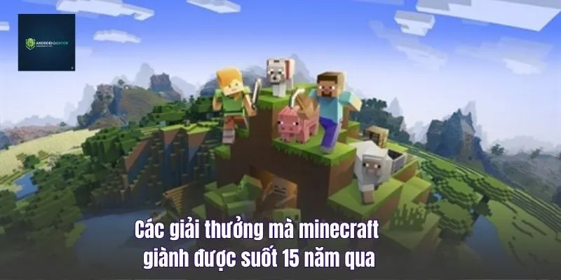 Các Giải Thưởng Mà Minecraft Giành Được Suốt 15 Năm Qua